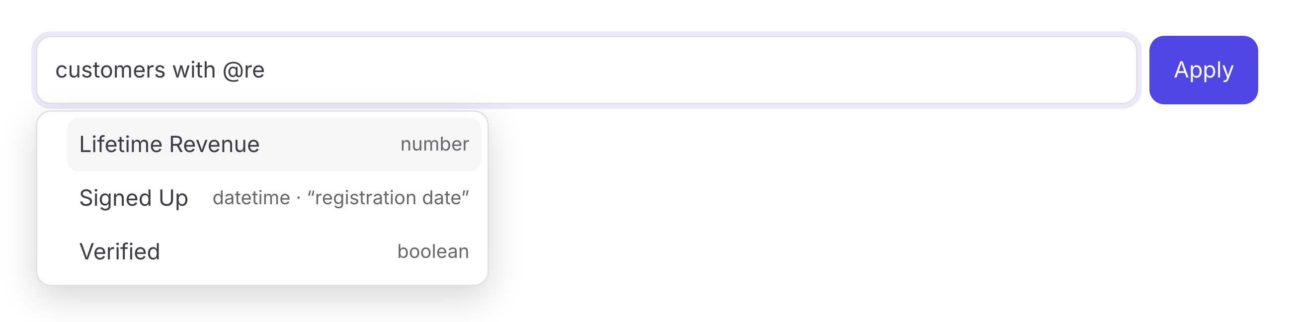 Typing @re in the ask bar lists Lifetime Revenue, Signed Up and Verified with their types.