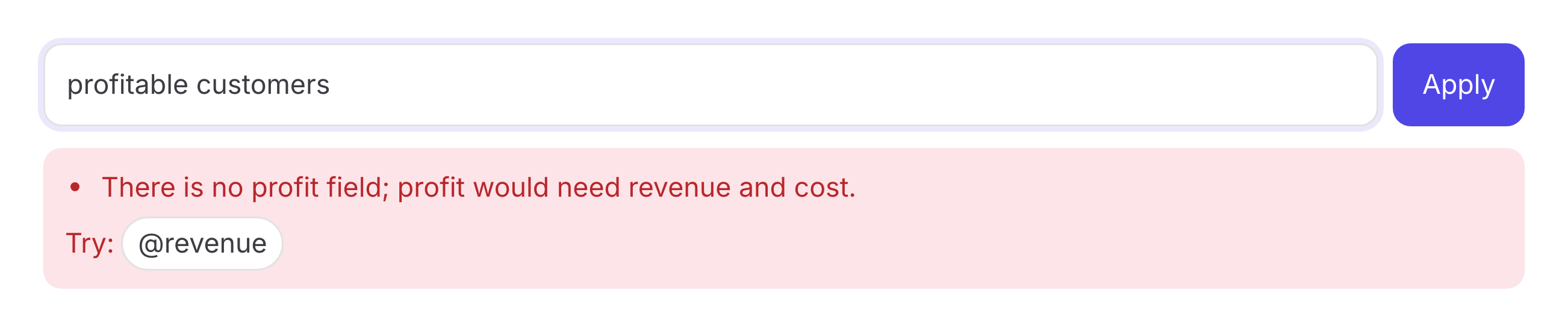 Feedback explaining there is no profit field, suggesting @revenue instead.